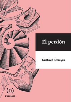 El Perdón - Gustavo Ferreyra