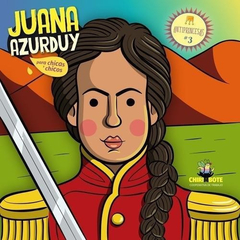 Juana Azurduy para chicas y chicos - Nadia Fink / Pitu Saá