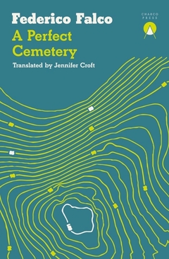 A Perfect Cemetery - Federico Falco