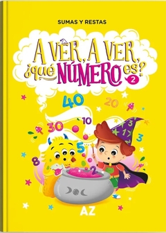 A ver, a ver, ¿qué número es? 2 (Sumas y restas) - Fernanda Elisabet Espinosa