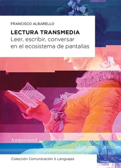 Lectura Transmedia - Francisco Albarello
