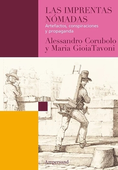 Las Imprentas Nómadas - Alessandro Corubolo / Maria Gioia Tavoni