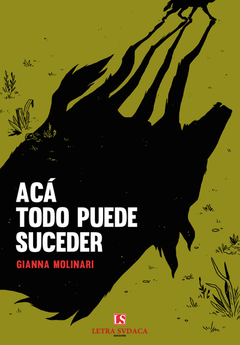 Acá todo puede suceder - Gianna Molinari