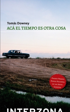 Acá el tiempo es otra cosa - Tomas Downey