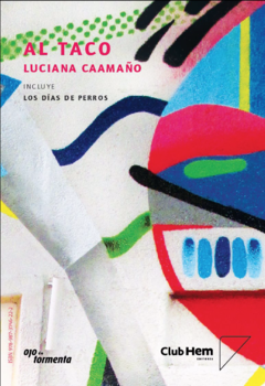 Al taco - Luciana Caamaño / Strobel Street - Matías Moscardi