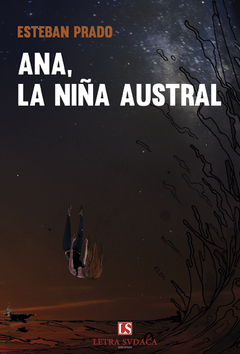 Ana, la niña austral - Esteban Prado