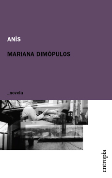 Anís - Mariana Dimópulos
