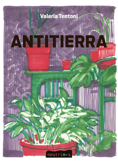 Antitierra - Valeria Tentoni