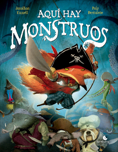 Aquí hay monstruos - J. Emmett, P. Bernatene