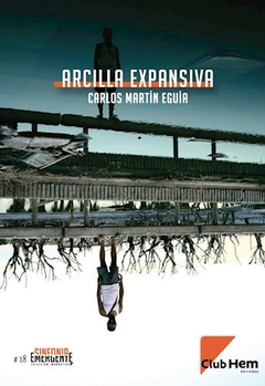 Arcilla Expansiva - Carlos Martín Eguía