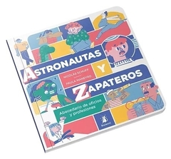 Astronautas y Zapateros - Nicolás Schuff - comprar online