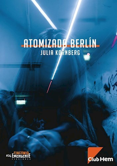 Atomizado Berlín - Julia Kornberg