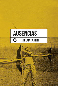 Ausencias - Thelma Fardin