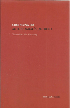 Autobiografía de hielo - Choi Seung-Ho