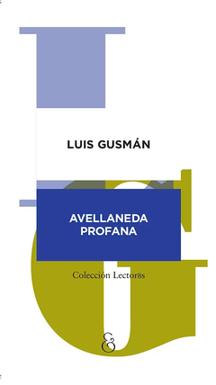 Avellaneda profana - Luis Gusmán