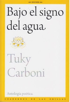 Bajo el signo del agua - Tuky Carboni
