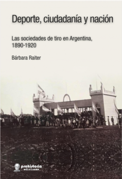 Deporte, ciudadanía y nación - Bárbara Raiter