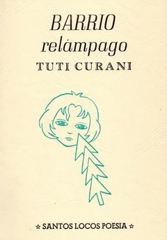 barrio relámpago - Tuti Curani