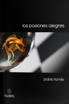 Las pasiones alegres - Pablo Farrés