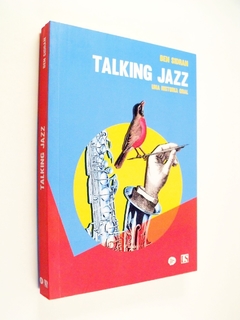Talking Jazz. Una Historia Oral - Ben Sidran - comprar online