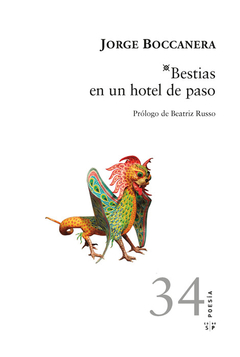Bestias En Un Hotel De Paso - Jorge Boccanera