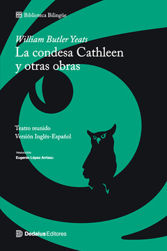 La condesa Cathleen y otras obras - William Butler Yeats