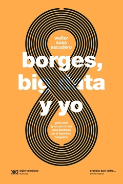 Borges big data y yo - Walter Sosa Escudero