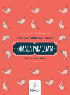 Hamaca paraguaya - Gabriela Borrelli Azara - Nueva Edición