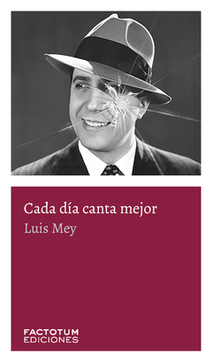 Cada día canta mejor - Luis Mey
