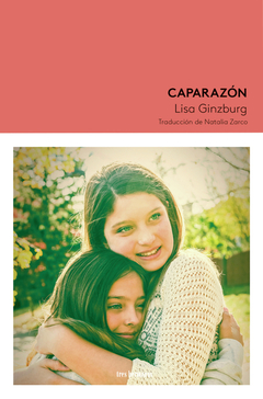 Caparazón - Lisa Ginzburg
