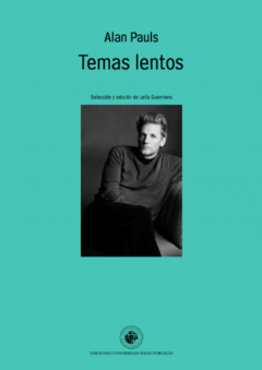 Temas Lentos - Alan Pauls