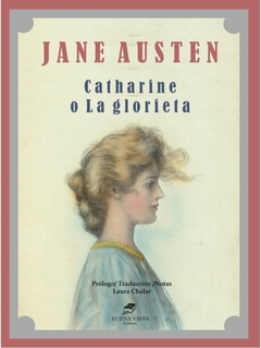 Catharine o La glorieta - Jane Austen