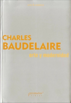 Arte y modernidad - Charles Baudelaire