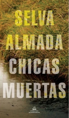 Chicas muertas - Selva Almada