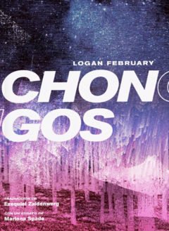 Chongos - Logan February