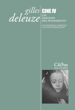 Cine 4. Las imagenes del pensamiento - Gilles Deleuze