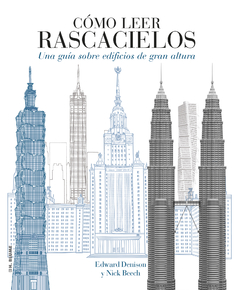 Cómo leer rascacielos - Edward Denison, Nick Beech