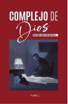 Complejo de Dios - Maximiliano Costagliola