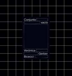 Conjunto Vacio - Verónica Gerber Viecci