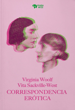 Correspondencia erótica - Virginia Woolf y Vita Sackville-West