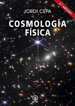 Cosmología física (2.ª Edición) - Jordi Cepa