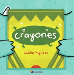 Crayones - Carlos Higuera