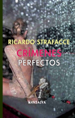 Crímenes perfectos - Ricardo Strafacce