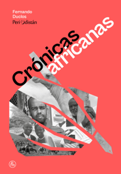 Crónicas africanas - Periodistán - Fernando Duclos