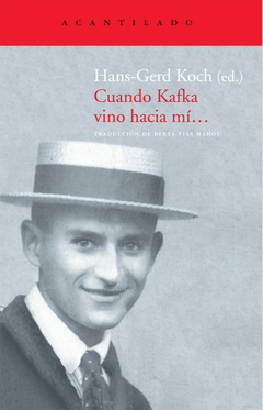 Cuando Kafka vino hacia mí - Hans Gerd Koch (ed.)