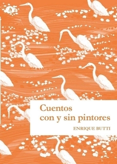 Cuentos con y sin pintores - Enrique Butti