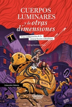 Cuerpos luminares y de otras dimensiones - Rodrigo Bastidas Pérez