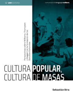 Cultura popular, cultura de masas - Sebastián Stra