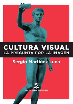Cultura Visual - Sergio Martínez Luna