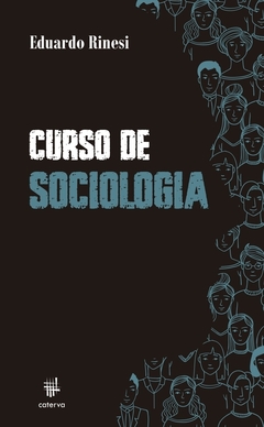 Curso de sociologia - Eduardo Rinesi